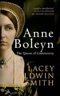 Cover image for Anne Boleyn: The Queen of Controversy