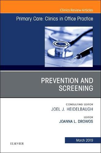 Cover image for Prevention and Screening, An Issue of Primary Care: Clinics in Office Practice