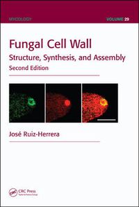 Cover image for Fungal Cell Wall: Structure, Synthesis, and Assembly, Second Edition