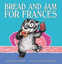Cover image for Bread and Jam for Frances