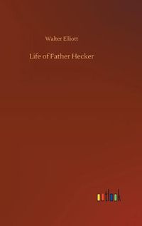 Cover image for Life of Father Hecker