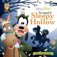 Cover image for My First Disney Classics: The Legend of Sleepy Hollow