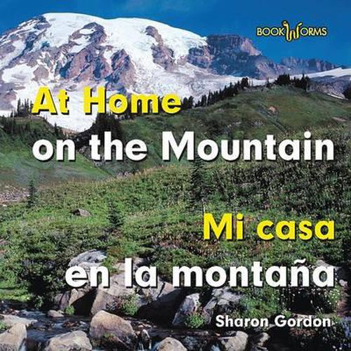 Cover image for Mi Casa En La Montana / At Home on the Mountain
