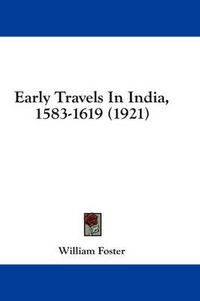 Cover image for Early Travels in India, 1583-1619 (1921)