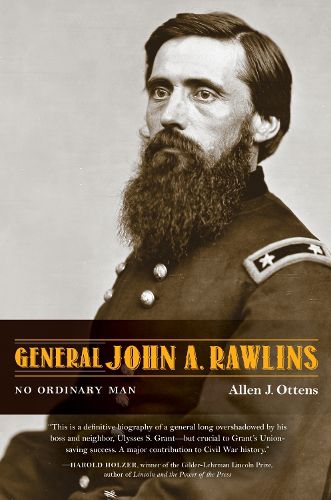 Cover image for General John A. Rawlins: No Ordinary Man