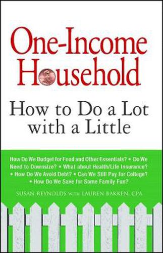 One-Income Household: How to Do a Lot with a Little