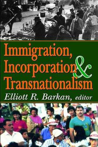 Cover image for Immigration, Incorporation and Transnationalism