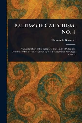 Cover image for Baltimore Catechism, No. 4