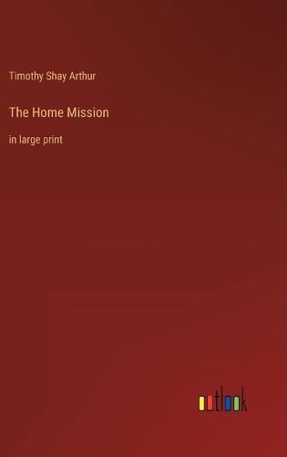 Cover image for The Home Mission