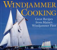 Cover image for Windjammer Cooking: Great Recipes from Maine's Windjammer Fleet