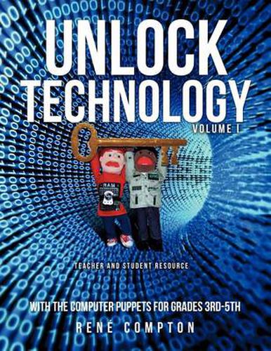 Cover image for Unlock Technology with the Computer Puppets for Grades 3rd-5th