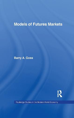 Cover image for Models of Futures Markets