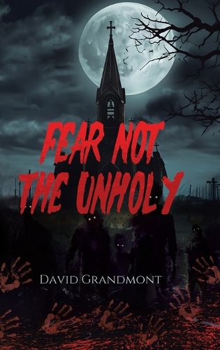 Cover image for Fear Not the Unholy