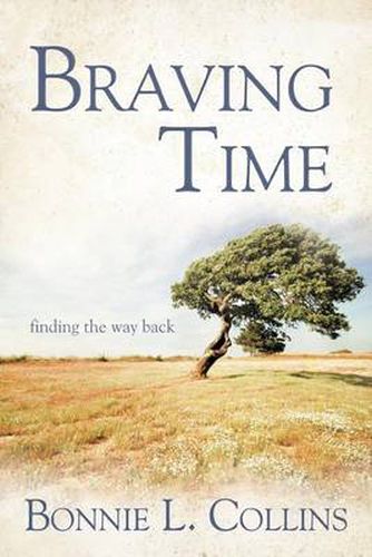 Cover image for Braving Time: Finding the Way Back