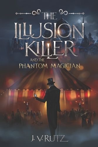 Cover image for The Illusion Killer and the Phantom Magician