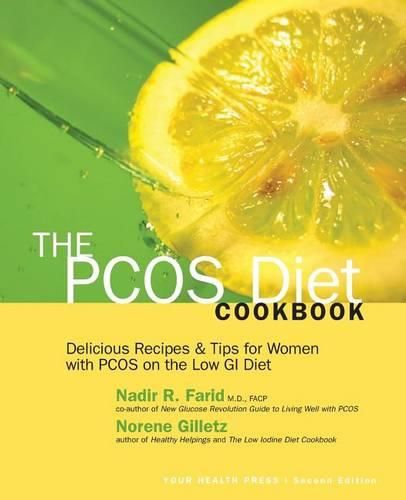 Cover image for The PCOS Diet Cookbook: Delicious Recipes and Tips for Women with PCOS on the Low GI Diet