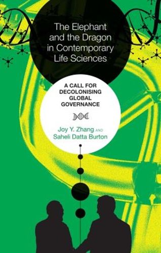 Cover image for The Elephant and the Dragon in Contemporary Life Sciences