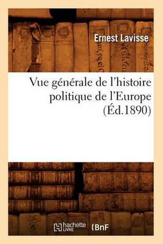 Vue Generale de l'Histoire Politique de l'Europe (Ed.1890)