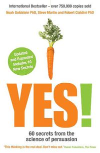 Cover image for Yes!: 60 secrets from the science of persuasion