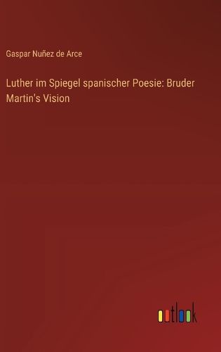 Cover image for Luther im Spiegel spanischer Poesie