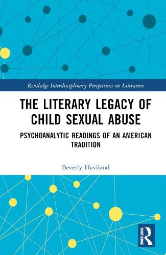 Cover image for The Literary Legacy of Child Sexual Abuse