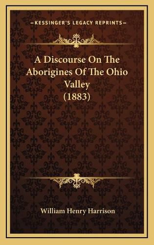 Cover image for A Discourse on the Aborigines of the Ohio Valley (1883)