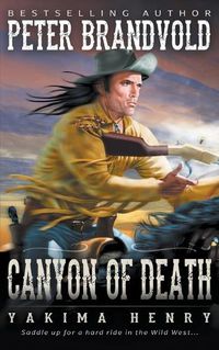 Cover image for Canyon of Death: A Western Fiction Classic