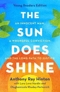 Cover image for The Sun Does Shine (Young Readers Edition)