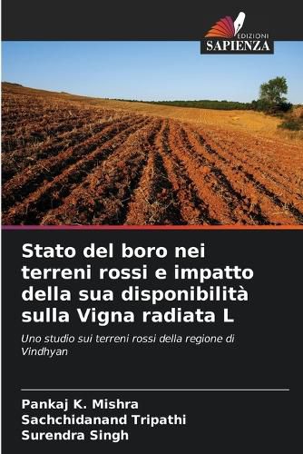 Cover image for Stato del boro nei terreni rossi e impatto della sua disponibilita sulla Vigna radiata L