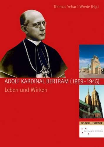 Cover image for Adolf Kardinal Bertram (1859-1945): Leben Und Wirken