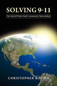 Cover image for Solving 9-11: The Deception That Changed the World