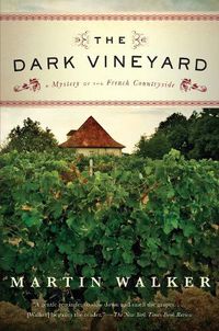 Cover image for The Dark Vineyard: A Mystery of the French Countryside