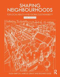 Cover image for Shaping Neighbourhoods: For Local Health and Global Sustainability