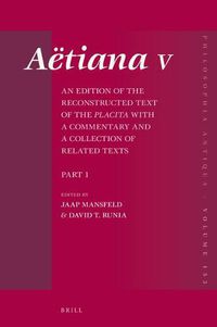 Cover image for Aetiana V (4 vols.): An Edition of the Reconstructed Text of the Placita with a Commentary and a Collection of Related Texts