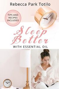 Cover image for Sleep Better With Essential Oil