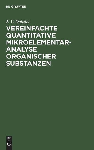 Cover image for Vereinfachte Quantitative Mikroelementaranalyse Organischer Substanzen