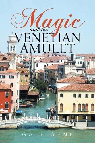 Cover image for Magic and the Venetian Amulet
