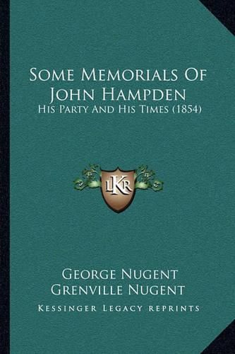 Some Memorials of John Hampden: His Party and His Times (1854)