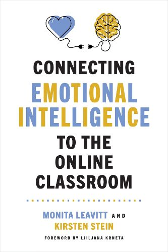 Cover image for Connecting Emotional Intelligence to the Online Classroom