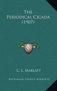 Cover image for The Periodical Cicada (1907)