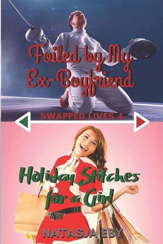 Cover image for Foiled by My Ex-Boyfriend/Holiday Stitches for a Girl