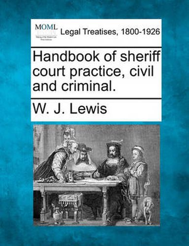 Cover image for Handbook of Sheriff Court Practice, Civil and Criminal.