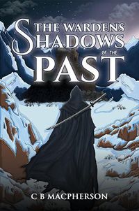 Cover image for The Wardens: Shadows of the Past