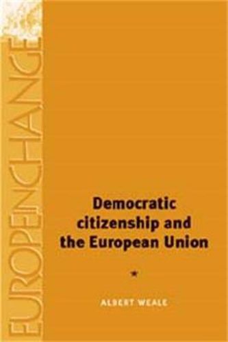 Cover image for Democratic Citizenship and the European Union