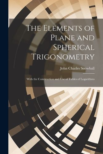 Cover image for The Elements of Plane and Spherical Trigonometry