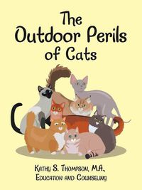 Cover image for The Outdoor Perils of Cats