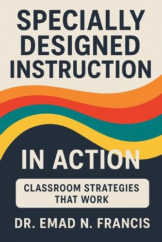 Cover image for Specifically Designed Instruction in Action