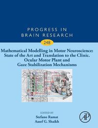 Cover image for Mathematical Modelling in Motor Neuroscience: State of the Art and Translation to the Clinic. Ocular Motor Plant and Gaze Stabilization Mechanisms