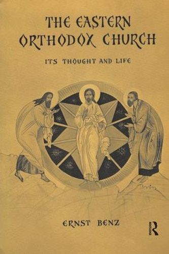 Cover image for The Eastern Orthodox Church: Its Thought and Life