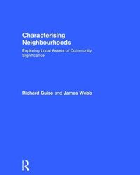 Cover image for Characterising Neighbourhoods: Exploring Local Assets of Community Significance